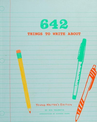 642 Things to Write (Young Writer)