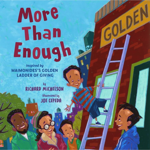 More Than Enough: Inspired by Maimonidess Golden Ladder of Giving