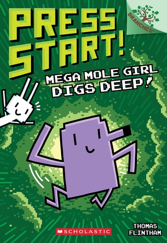Mega Mole Girl Digs Deep (Press Start #15)