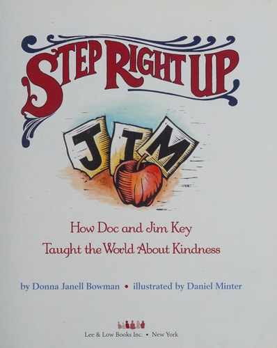 Step Right Up: How Doc and Jim Key Taught the World about Kindness