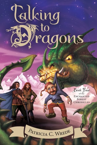 Talking to Dragons (Enchanted Forest #4)