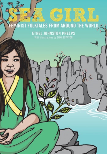 Sea Girl: Feminist Folktales #3