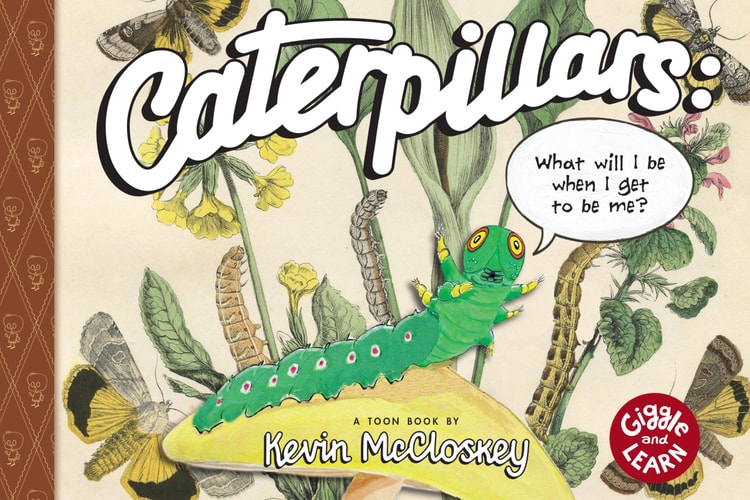 Caterpillars: What Will I Be When I Get to Be Me? HB