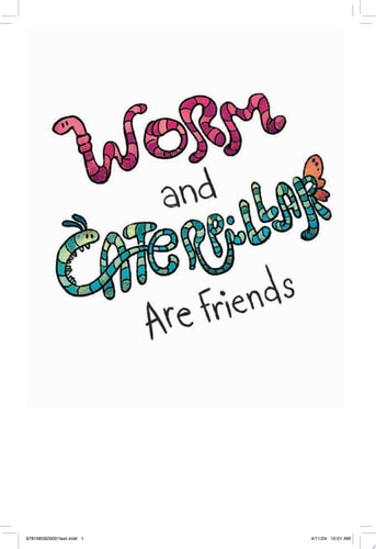 Worm & Caterpillar Are Friends