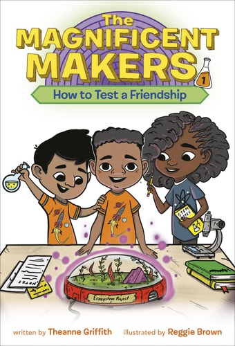 Magnificent Makers #1 How to Test a Friendship