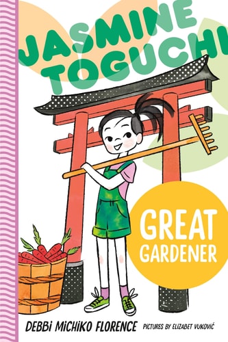 Jasmine Toguchi: #8 Great Gardener