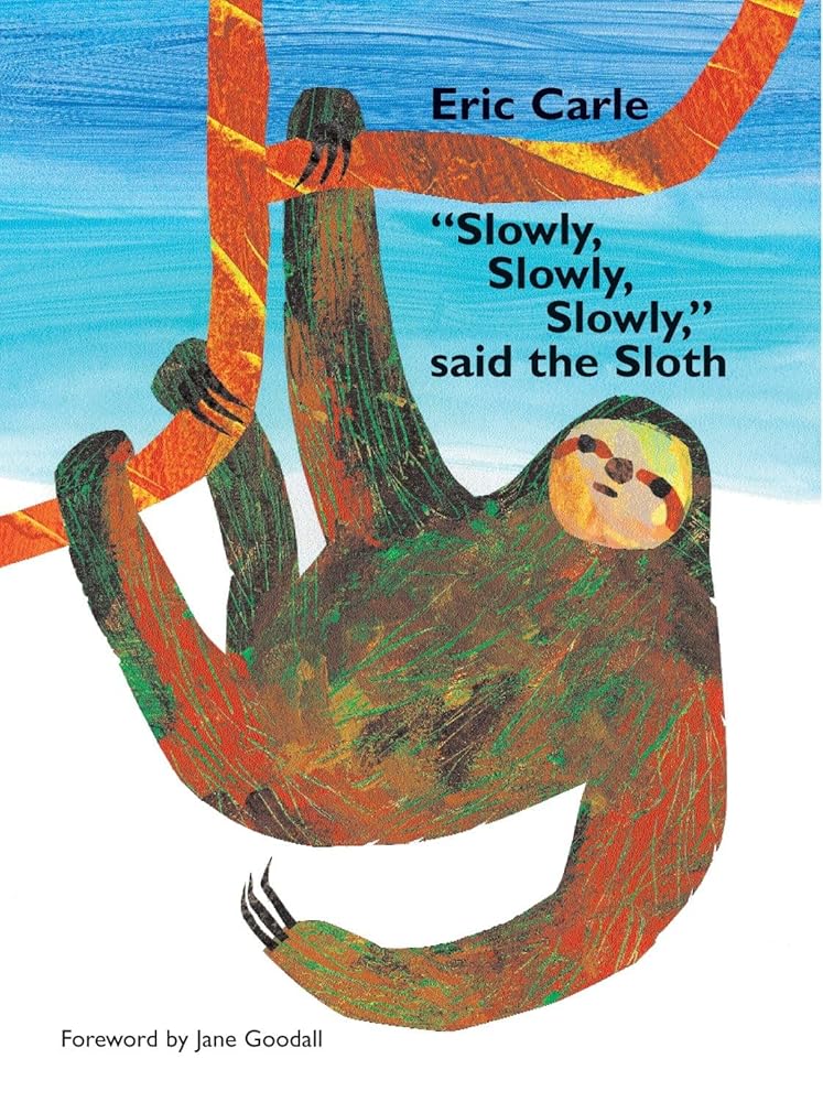 "Slowly, Slowly, Slowly," Said the Sloth cover image