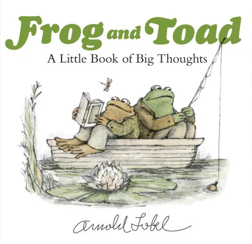 Frog and Toad Little Book of Big Thoughts