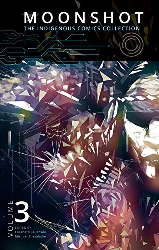 Moonshot: The Indigenous Comics Collection Vol 3