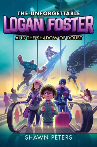 Unforgettable Logan Foster and the Shadow of Doubt PB