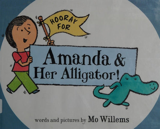 Hooray For Amanda and her Alligator