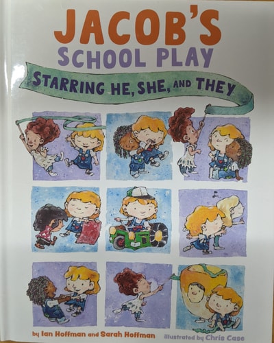 Jacob's School Play: Starring He, She, and They