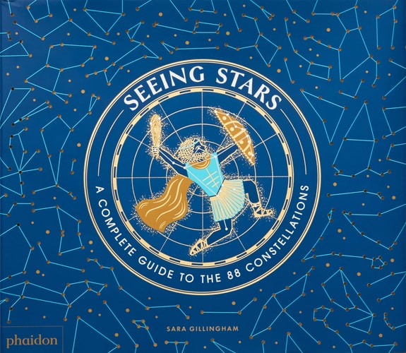 Seeing Stars: Complete Guide to the 88 Constellations
