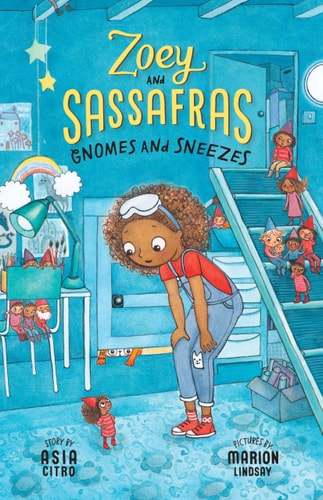 Zoey and Sassafrass #10 Gnomes and Sneezes