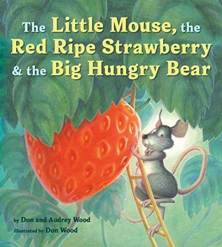 Little Mouse, Red Ripe Strawberry, and Big Hungry Bear BD