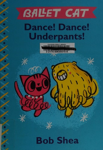 Ballet Cat: Dance! Dance! Underpants