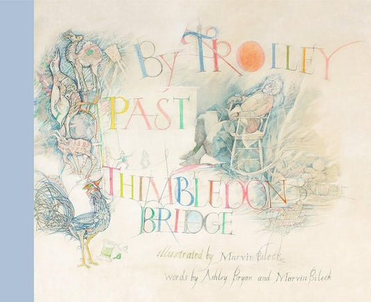 By Trolley, Past Thimbleton Bridge