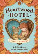 Heartwood Hotel #5: Family Forever