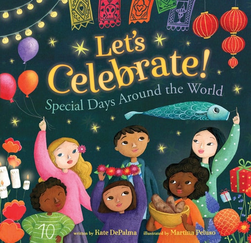 Let's Celebrate: Special Days Around the World