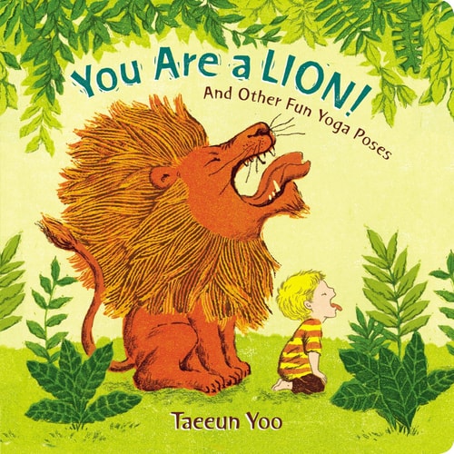You Are a Lion and Other Fun Yoga Poses BD