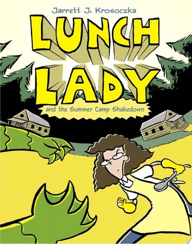 Lunch Lady #4 Summer Camp
