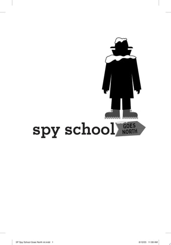 Spy School Goes North
