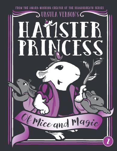 Hamster Princess #2 Of Mice & Magic