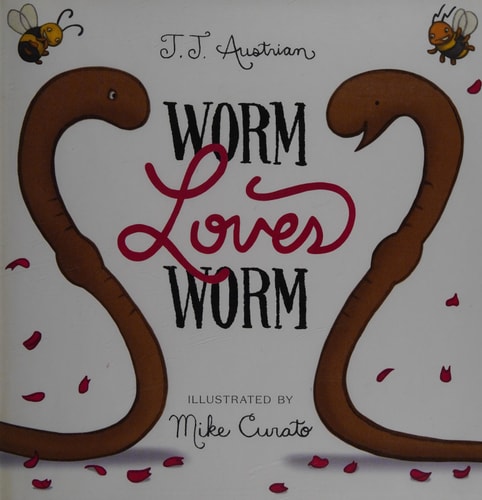 Worm Loves Worm
