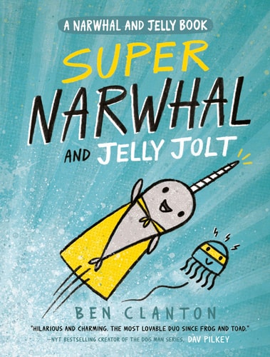 Narwhal #2 Super Narwhal and Jelly Jolt PB