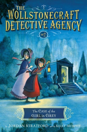 Case of the Girl in Grey (Wollstonecraft Detectives #2)