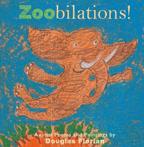 Zoobilations! Animal Poems
