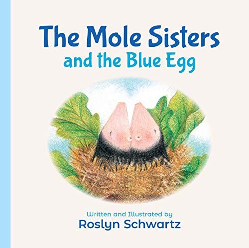 Mole Sisters and the Blue Egg BD