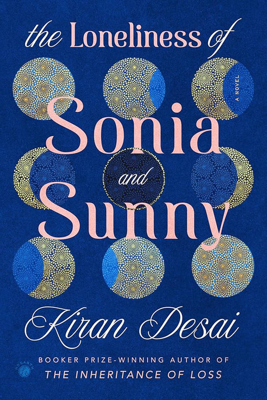The Loneliness of Sonia and Sunny: A Novel cover image