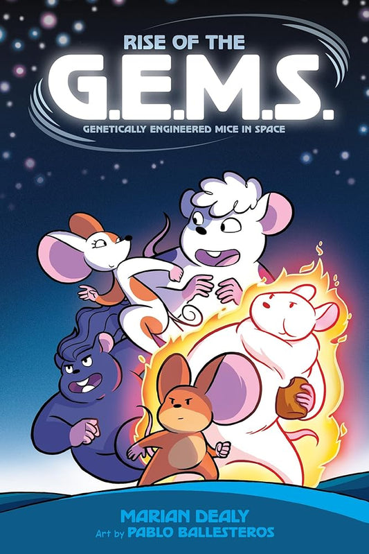 Rise of the G.E.M.S. (Genetically Engineered Mice in Space) (G.E.M.S., 1) cover image