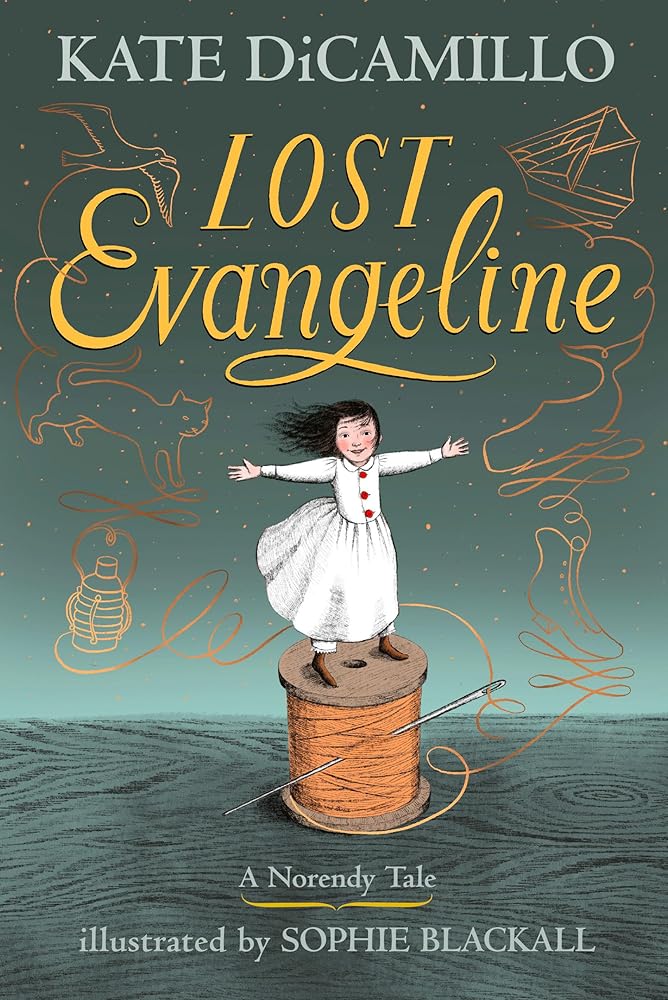 Lost Evangeline: (A Magical Middle-Grade Fairy Tale About Love, Loss, and a Tiny Girl's Brave Journey to Find Her Family - For Kids Ages 7-10 in Grades 2-5) (The Norendy Tales) cover image