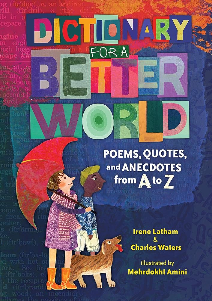 Dictionary for a Better World: Poems, Quotes, and Anecdotes from A to Z cover image