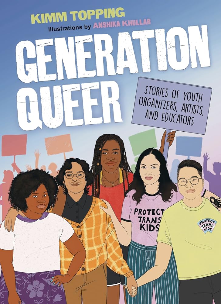Generation Queer: Stories of Youth Organizers, Artists, and Educators cover image